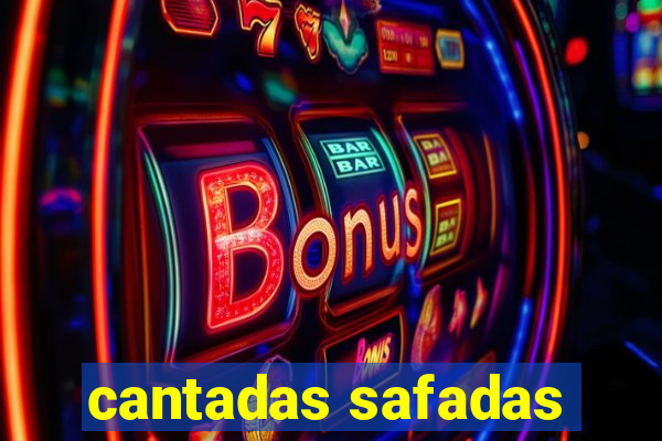 cantadas safadas