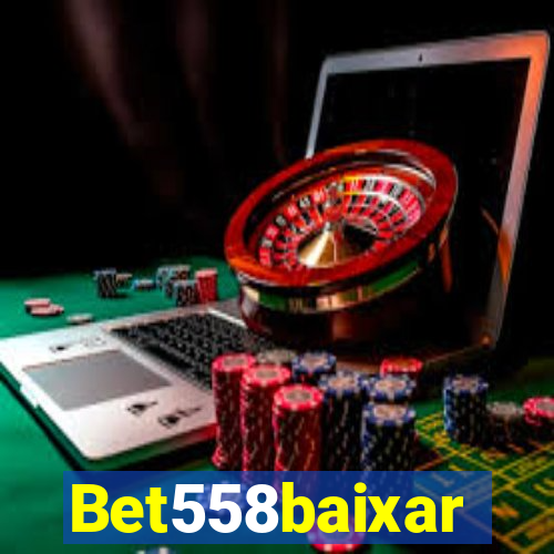 Bet558baixar