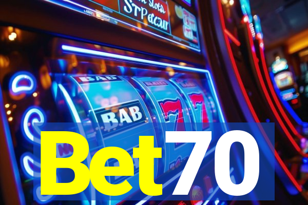 Bet70