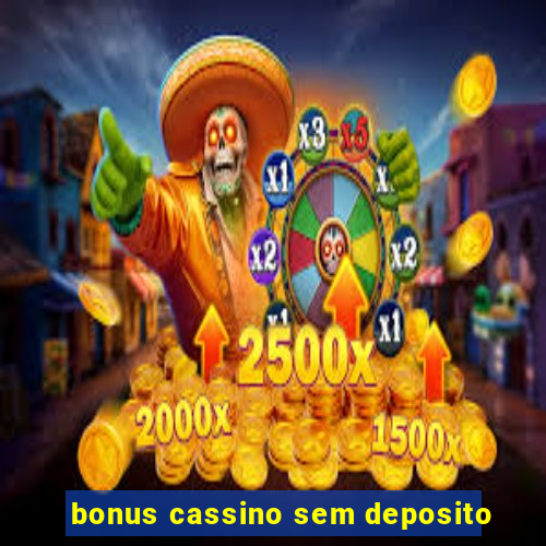 bonus cassino sem deposito