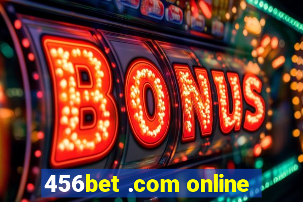 456bet .com online