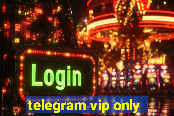 telegram vip only