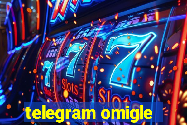 telegram omigle