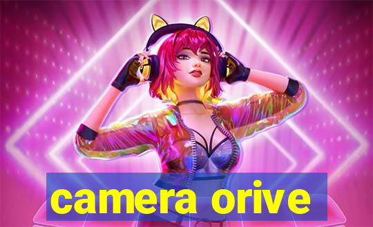 camera orive