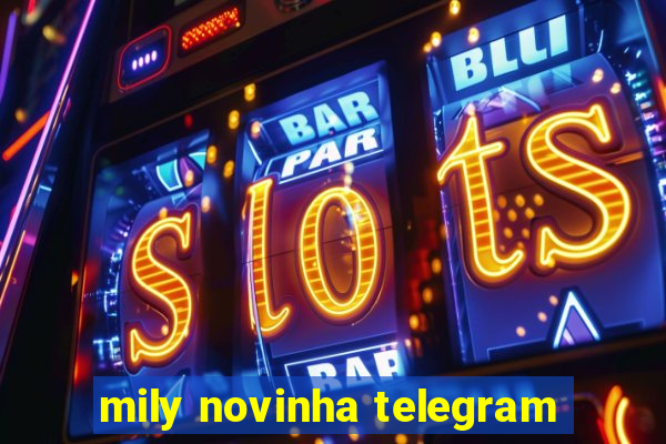 mily novinha telegram