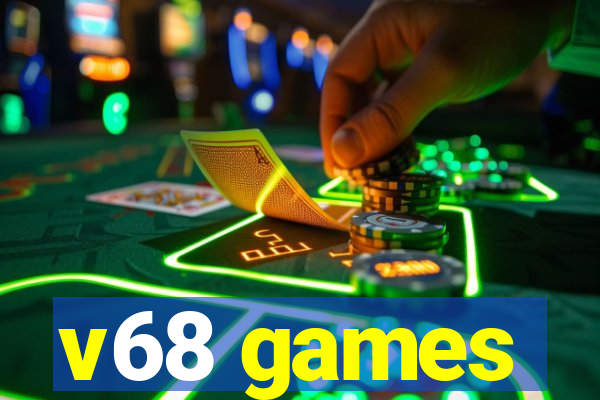 v68 games