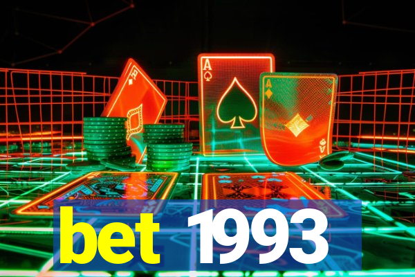 bet 1993