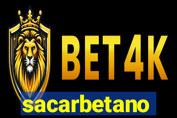 sacarbetano