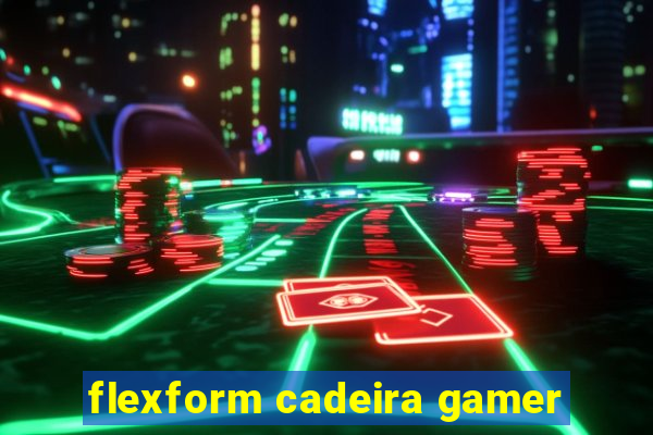 flexform cadeira gamer