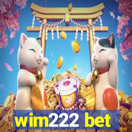 wim222 bet