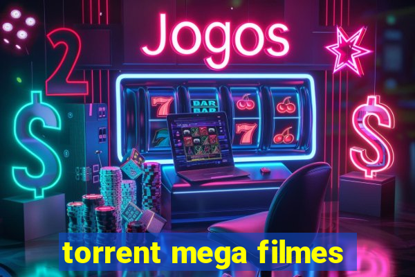 torrent mega filmes