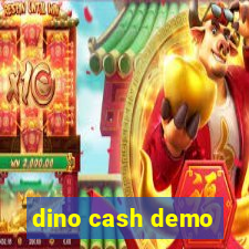 dino cash demo