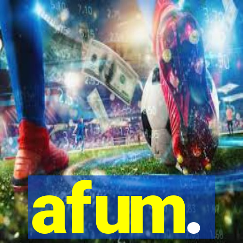 afum.