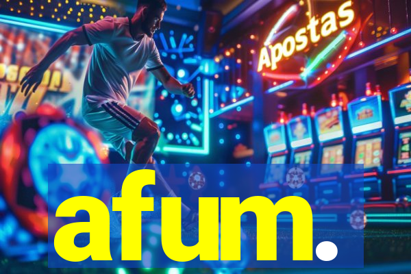 afum.