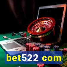 bet522 com