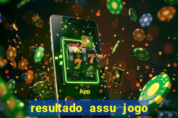 resultado assu jogo do bicho