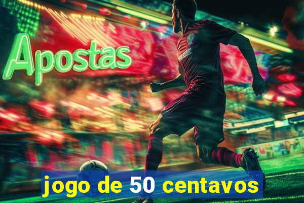 jogo de 50 centavos