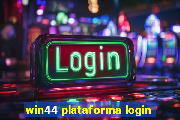 win44 plataforma login