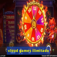 cloud games ilimitado