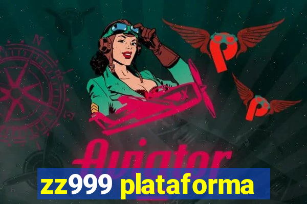 zz999 plataforma