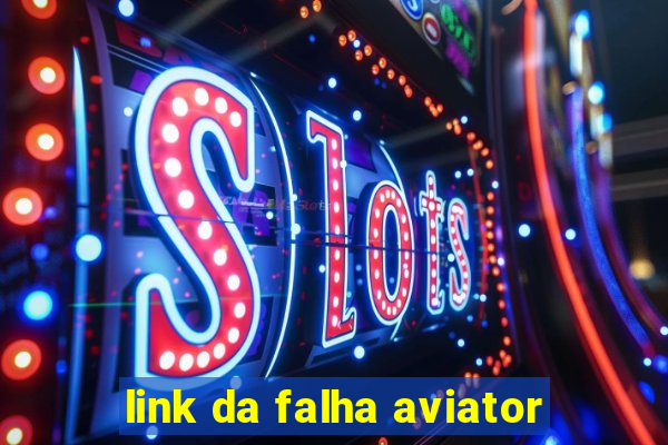 link da falha aviator