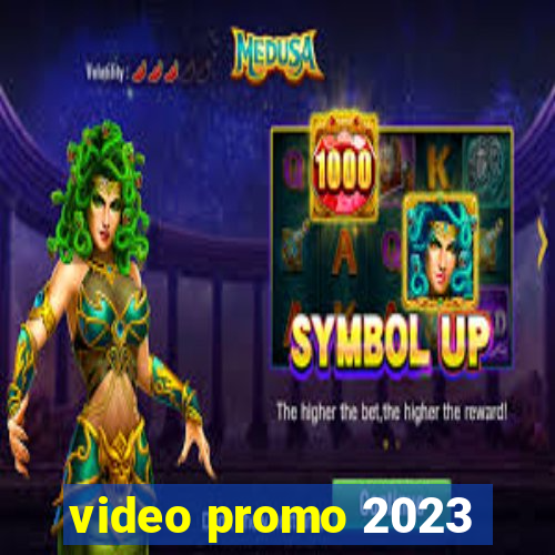 video promo 2023