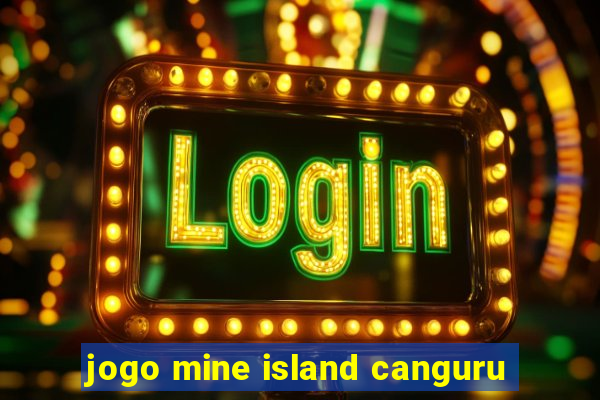 jogo mine island canguru