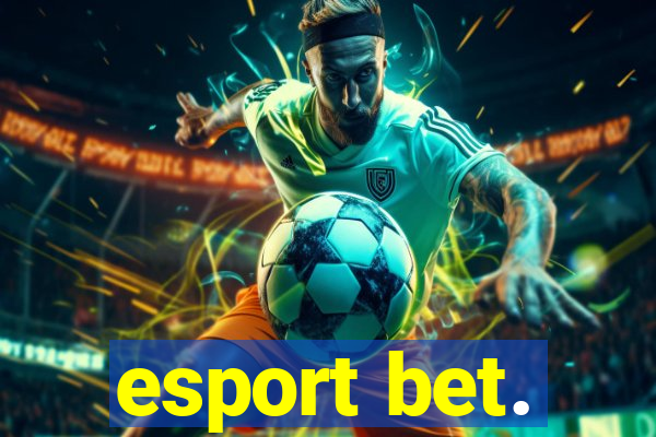 esport bet.