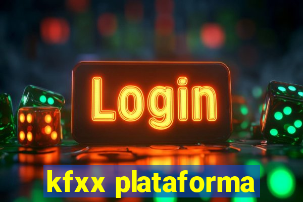 kfxx plataforma