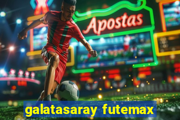 galatasaray futemax