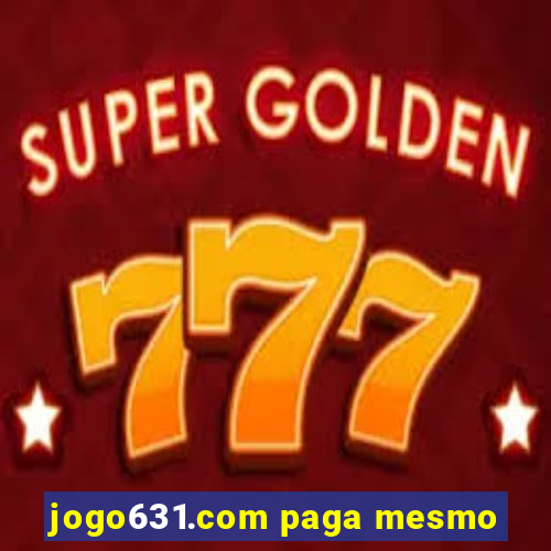 jogo631.com paga mesmo