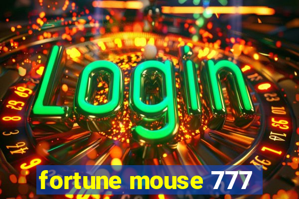 fortune mouse 777