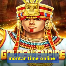 montar time online