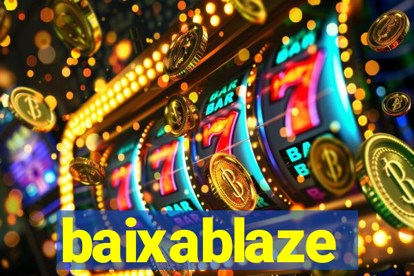 baixablaze