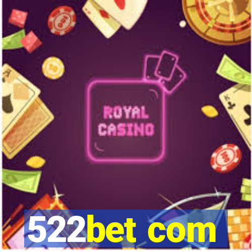 522bet com