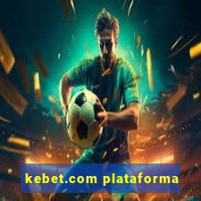 kebet.com plataforma