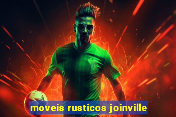 moveis rusticos joinville