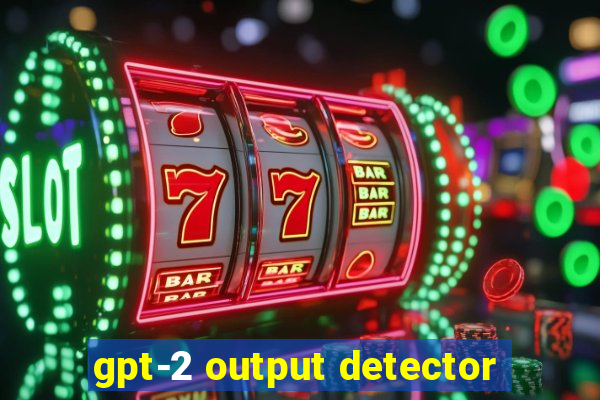 gpt-2 output detector