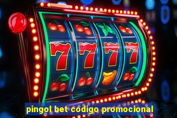 pingol bet codigo promocional