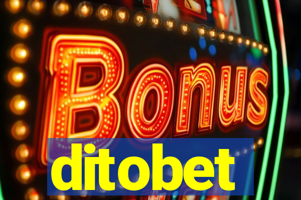 ditobet