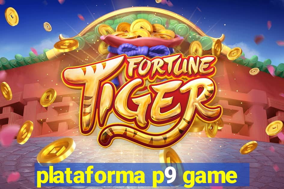 plataforma p9 game