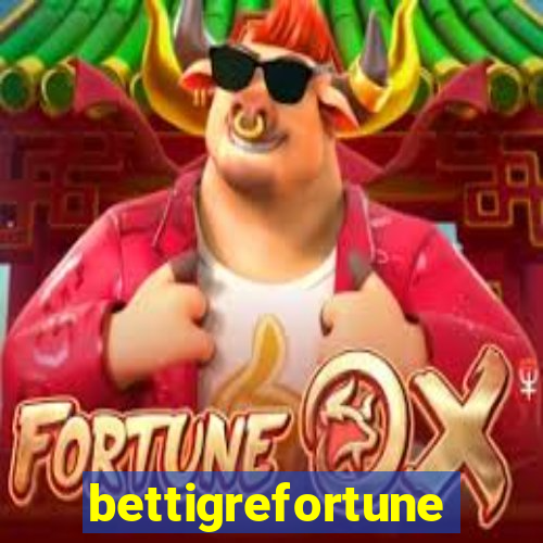 bettigrefortune