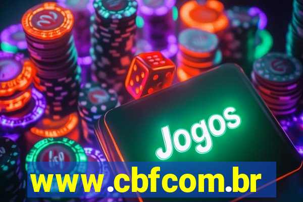 www.cbfcom.br