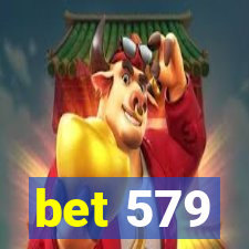 bet 579