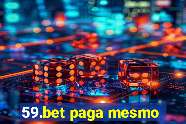 59.bet paga mesmo