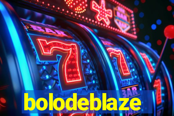 bolodeblaze