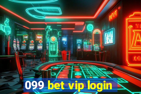 099 bet vip login