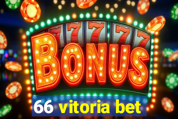 66 vitoria bet