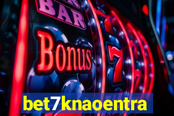 bet7knaoentra