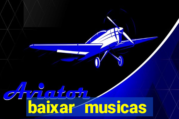 baixar musicas flash back anos 70 80 e 90